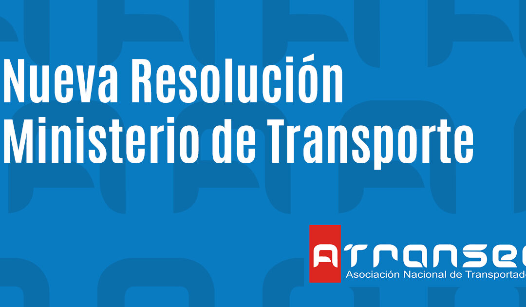 Nueva Resolución para proceso de homologación virtual para vehículos de transporte